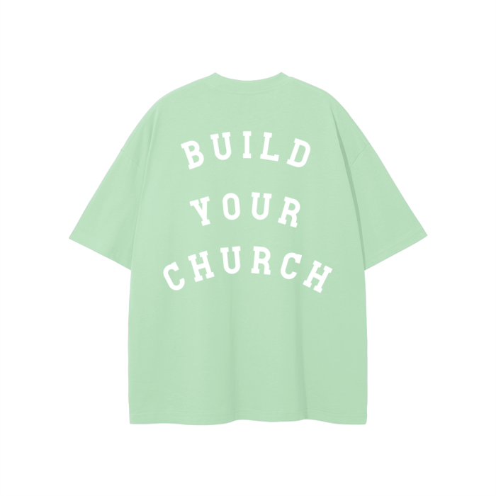 "BUILD YOUR CHURCH" The Eternal Light - Classic Tee