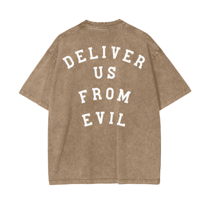 "DELIVER US FROM EVIL" Stone-Washed Tee