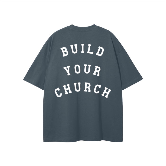 "BUILD YOUR CHURCH" The Eternal Light - Classic Tee
