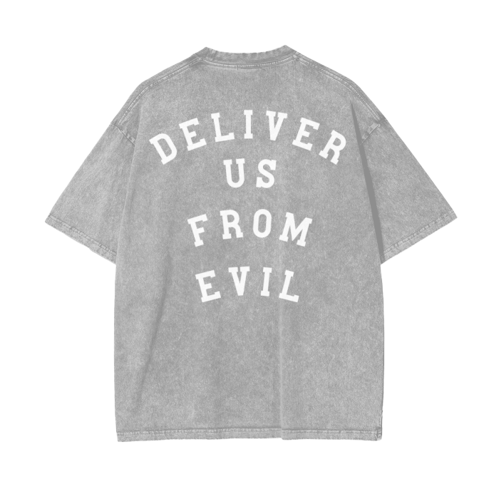 "DELIVER US FROM EVIL" Stone-Washed Tee