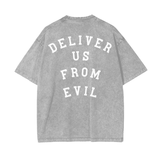 "DELIVER US FROM EVIL" Stone-Washed Tee