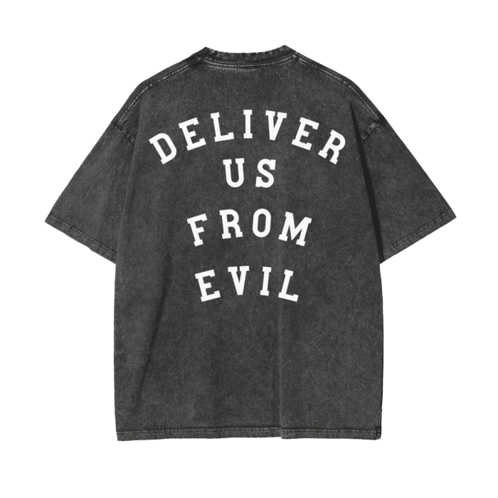 "DELIVER US FROM EVIL" Stone-Washed Tee