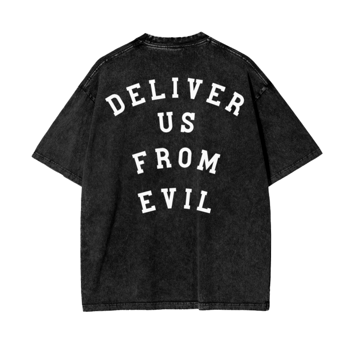 "DELIVER US FROM EVIL" Stone-Washed Tee