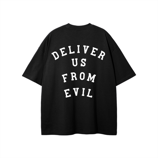 "DELIVER US FROM EVIL" The Eternal Light - Classic Tee