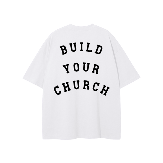 "BUILD YOUR CHURCH" The Radiant Truth - Classic Tee